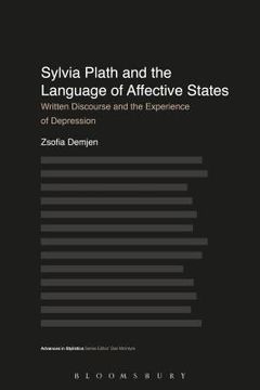 portada Sylvia Plath and the Language of Affective States: Written Discourse and the Experience of Depression (en Inglés)