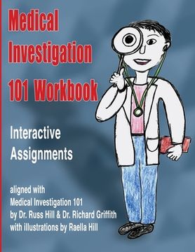 portada Medical Investigation 101 Workbook: Interactive Assignments Aligned with Medical Investigation 101 (en Inglés)