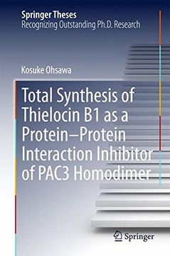 portada Total Synthesis of Thielocin B1 as a Protein-Protein Interaction Inhibitor of PAC3 Homodimer (Springer Theses)