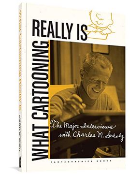 portada What Cartooning Really is: The Major Interviews With Charles m. Schulz 