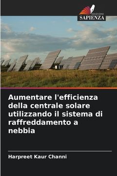 portada Aumentare l'efficienza della centrale solare utilizzando il sistema di raffreddamento a nebbia (en Italiano)