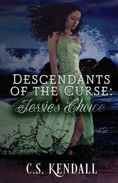 portada Descendants of the Curse: Jessie's Choice (en Inglés)