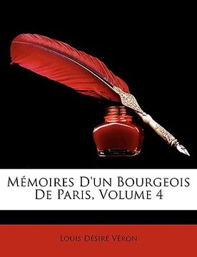 portada Mémoires D'un Bourgeois De Paris, Volume 4 (in French)