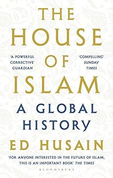 portada The House of Islam: A Global History (in English)