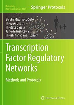 portada Transcription Factor Regulatory Networks: Methods and Protocols (Methods in Molecular Biology, 1164)