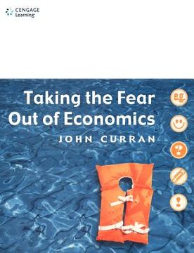 portada taking the fear out of economics (en Inglés)