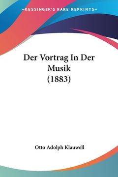 portada Der Vortrag In Der Musik (1883) (en Alemán)