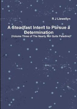 portada A Steadfast Intent to Pursue a Determination