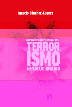 portada Las Raíces Históricas del Terrorismo Revolucionario