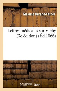 portada Lettres Medicales Sur Vichy 3e Edition (Sciences) (French Edition)