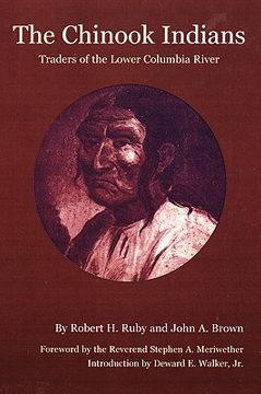 portada the chinook indians: traders of the lower columbia river (en Inglés)
