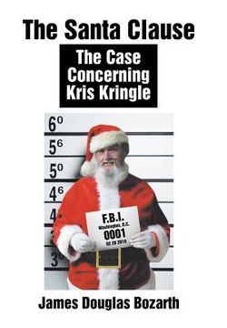 portada The Santa Clause: The Case Concerning Kris Kringle (en Inglés)