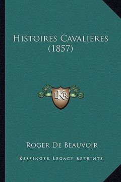 portada Histoires Cavalieres (1857) (en Francés)
