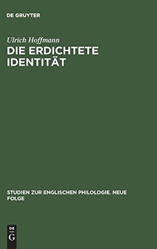 portada Die Erdichtete Identitat: Subjekt des Autors und Auktoriales Subjekt in den Briefen und Einigen Gedichten von John Keats (en Alemán)