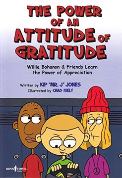 portada The Power of an Attitude of Gratitude: Willie Bohanon & Friends Learn the Power of Showing Appreciation Volume 3 (in English)