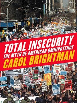 portada Total Insecurity: The Myth of American Omnipotence (en Inglés)