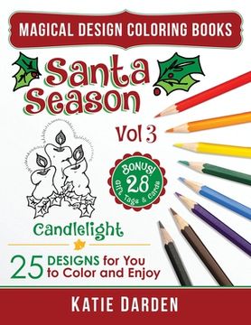 portada Santa Season - Candlelight (Vol 3): 25 Cartoons, Drawings & Mandalas for You to Color & Enjoy (en Inglés)