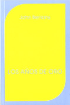 portada Los Años de Oro: Reflexiones en Torno al Desarrollo Infantil, con Base en la Obra del dr. Rudolf Steiner (in Spanish)