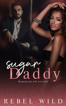 portada Sugar Daddy: A Daddy Issues Romance (en Inglés)
