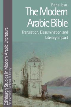 portada The Modern Arabic Bible: Translation, Dissemination and Literary Impact (Edinburgh Studies in Modern Arabic Literature) (en Inglés)