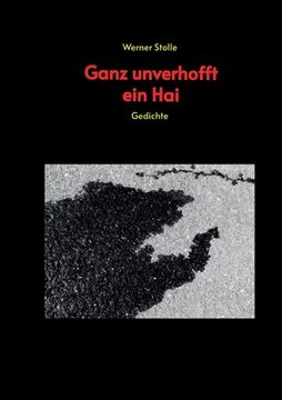 portada Ganz unverhofft ein Hai: Gedichte (en Alemán)