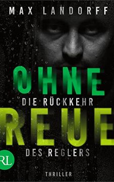 portada Ohne Reue: Die Rückkehr des Reglers (en Alemán)