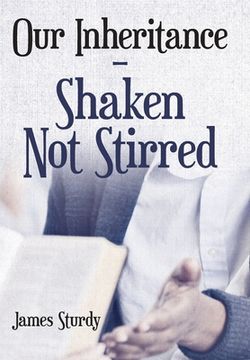 portada Our Inheritance - Shaken Not Stirred 