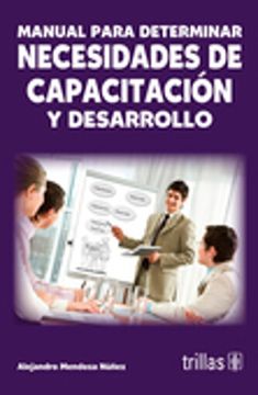 portada Manual Para Determinar Necesidades de Capacitación y Desarrollo (in Spanish)