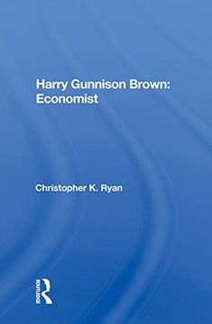 portada Harry Gunnison Brown: Economist (en Inglés)