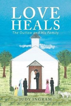 portada Love Heals: The Outlaw and His Family