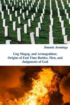 portada Gog Magog, and Armageddon: Origins of End Time Battles, Men; and Judgments of God