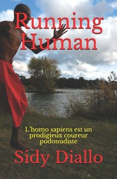 portada Running Human: L'homo sapiens est un prodigieux coureur podonudiste (en Francés)