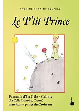 portada Der Kleine Prinz - le P'tit Prince: Taurna en Patouais D'la Cèle