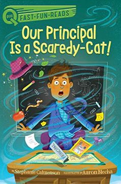 portada Our Principal Is a Scaredy-Cat!: A Quix Book (en Inglés)