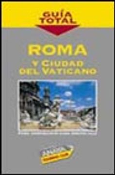 portada Roma y Ciudad del Vaticano (Guia Total)