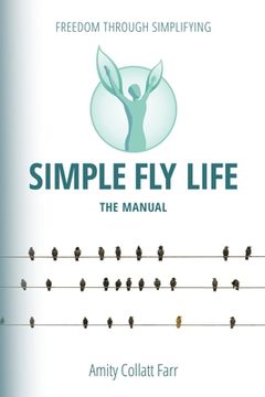 portada Simple Fly Life: The Manual