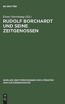 portada Rudolf Borchardt und Seine Zeitgenossen (Quellen und Forschungen zur Literatur- und Kulturgeschichte) 