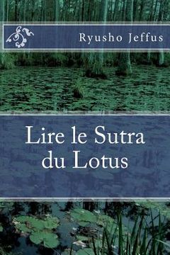 portada Lire le Sutra du Lotus (in French)