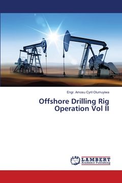 portada Offshore Drilling Rig Operation Vol II (en Inglés)