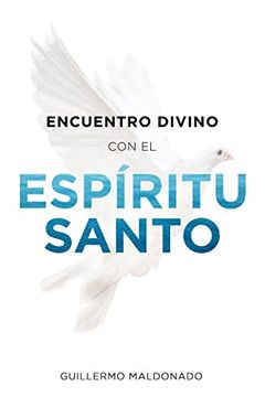 portada Encuentro Divino con el Espíritu Santo (Spanish Edition) (in Spanish)