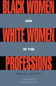 portada black women and white women in the professions (en Inglés)