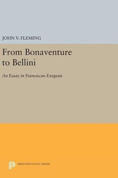 portada From Bonaventure to Bellini: An Essay in Franciscan Exegesis (Princeton Essays on the Arts) (en Inglés)
