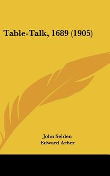 portada table-talk, 1689 (1905) (en Inglés)