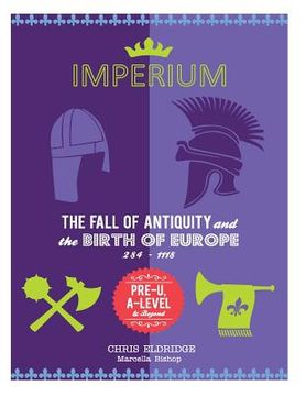 portada Imperium: The Fall of Antiquity and the Birth of Europe 284-1118 (en Inglés)