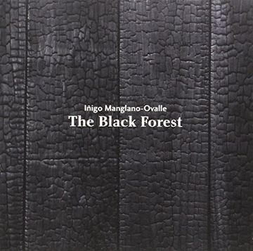 portada Iñigo Manglano-Ovalle. The Black Forest