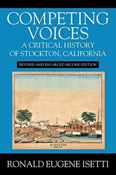 portada Competing Voices: A Critical History of Stockton, California: Revised and Enlarged Second Edition (en Inglés)