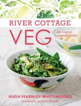 portada River Cottage Veg: 200 Inspired Vegetable Recipes (en Inglés)