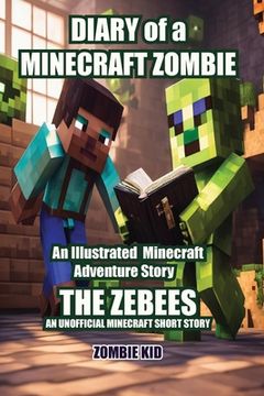 portada Diary of a Minecraft Zombie The Zebees (en Inglés)