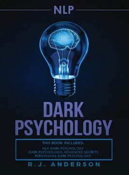 portada nlp: Dark Psychology Series 3 Manuscripts - Secret Techniques To Influence Anyone Using Dark NLP, Covert Persuasion and Adv (in English)