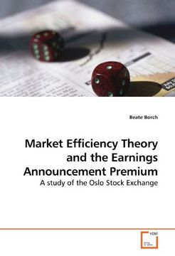 portada Market Efficiency Theory and the Earnings Announcement Premium: A study of the Oslo Stock Exchange